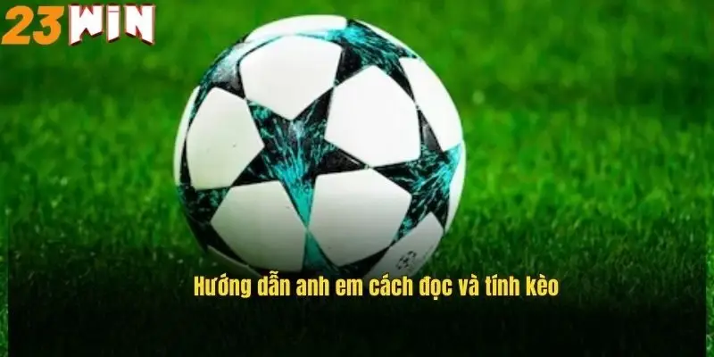 huong-dan-anh-em-cach-doc-va-tinh-keo